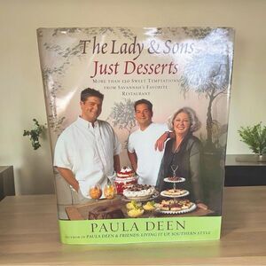 Paula Deen Dessert Hardcover Cookbook “The Lady and Sons Just Deserts”